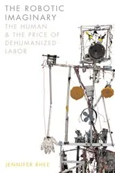 Book cover of The Robotic Imaginary by Jennifer Rhee