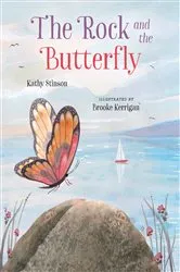 Book cover of The Rock and the Butterfly by Kathy Stinson
