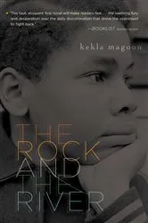 Book cover of The Rock and the River by Kekla Magoon