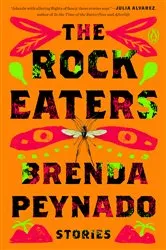 Book cover of The Rock Eaters by Brenda Peynado