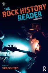 Book cover of The Rock History Reader (3rd ed.) by Theo Cateforis