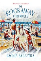Book cover of The Rockaway Chronicles by Jackie Balestra