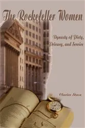 Book cover of The Rockefeller Women by Clarice Stasz