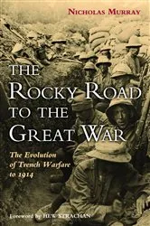 Book cover of The Rocky Road to the Great War by Nicholas Murray