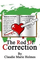 Book cover of The Rod Of Correction by Holmes, Claudie, M
