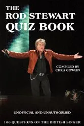 Book cover of The Rod Stewart Quiz Book (2nd ed.) by Chris Cowlin