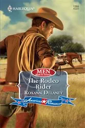Book cover of The Rodeo Rider by Roxann Delaney