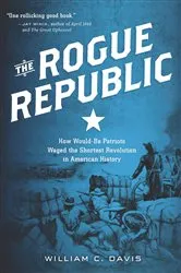 Book cover of The Rogue Republic by William C. Davis