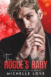 Book cover of The Rogue's Baby by Michelle Love
