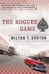 Book cover of The Rogues' Game by Milton T. Burton