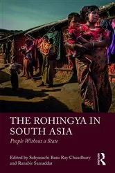Book cover of The Rohingya in South Asia by Unknown
