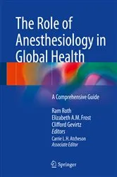 Book cover of The Role of Anesthesiology in Global Health by Ram Roth