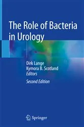 Book cover of The Role of Bacteria in Urology (2nd ed.) by Dirk Lange