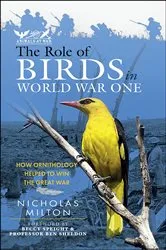 Book cover of The Role of Birds in World War One by Nicholas Milton