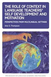 Book cover of The Role of Context in Language Teachers’ Self Development and Motivation by Amy S. Thompson