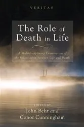 Book cover of The Role of Death in Life (15th ed.) by John Behr