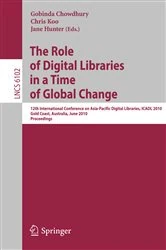 Book cover of The Role of Digital Libraries in a Time of Global Change by Gobinda Chowdhury