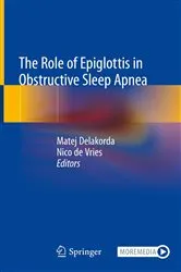 Book cover of The Role of Epiglottis in Obstructive Sleep Apnea by Matej Delakorda