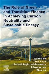 Book cover of The Role of Green and Transition Finance in Achieving Carbon Neutrality and Sustainable Energy by Suk Hyun