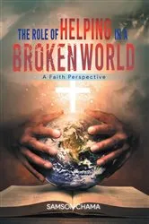 Book cover of The Role of Helping in a Broken World by Unknown