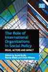 Book cover of The Role of International Organizations in Social Policy by Rune Ervik