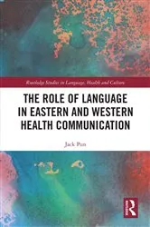 Book cover of The Role of Language in Eastern and Western Health Communication by Jack Pun