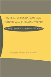 Book cover of The Role of Migration in the History of the Eurasian Steppe by NA NA