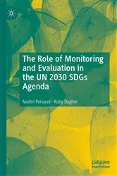 Book cover of The Role of Monitoring and Evaluation in the UN 2030 SDGs Agenda by Nadini Persaud