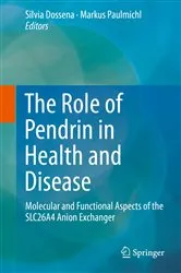 Book cover of The Role of Pendrin in Health and Disease by Silvia Dossena