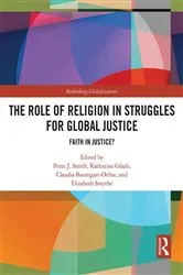 Book cover of The Role of Religion in Struggles for Global Justice by Peter J. Smith