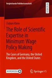 Book cover of The Role of Scientific Expertise in Minimum Wage Policy Making by Fabian Klein