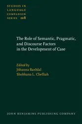 Book cover of The Role of Semantic, Pragmatic, and Discourse Factors in the Development of Case by Unknown