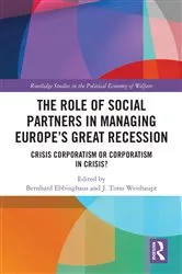 Book cover of The Role of Social Partners in Managing Europe’s Great Recession by Bernhard Ebbinghaus
