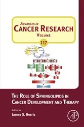 Book cover of The Role of Sphingolipids in Cancer Development and Therapy by James S. Norris