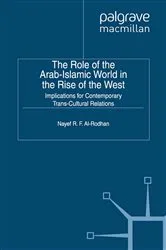 Book cover of The Role of the Arab-Islamic World in the Rise of the West by Nayef R.F. Al-Rodhan