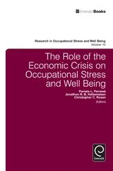 Book cover of The Role of the Economic Crisis on Occupational Stress and Well Being by Pamela L. Perrewé