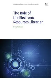 Book cover of The Role of the Electronic Resources Librarian by George Stachokas