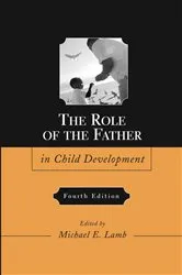 Book cover of The Role of the Father in Child Development (4th ed.) by Michael E. Lamb