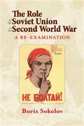 Book cover of The Role of the Soviet Union in the Second World War by Boris Sokolov