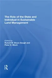 Book cover of The Role of the State and Individual in Sustainable Land Management by Peter C. Bloch