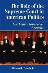 Book cover of The Role Of The Supreme Court In American Politics by Richard Pacelle