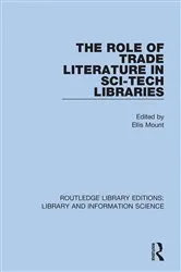 Book cover of The Role of Trade Literature in Sci-Tech Libraries by Ellis Mount