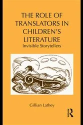 Book cover of The Role of Translators in Children’s Literature by Gillian Lathey