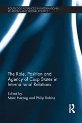 Book cover of The Role, Position and Agency of Cusp States in International Relations by Marc Herzog