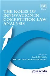 Book cover of The Roles of Innovation in Competition Law Analysis by Unknown