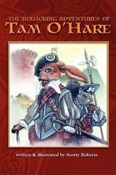 Book cover of The Rollicking Adventures of Tam O'Hare by Scotty Roberts