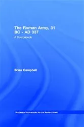 Book cover of The Roman Army, 31 BC - AD 337 by Brian Campbell