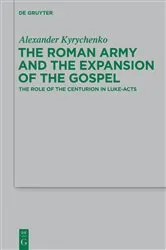 Book cover of The Roman Army and the Expansion of the Gospel by Unknown