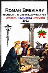 Book cover of The Roman Breviary in English, in Order, Every Day for October, November, December 2022 by V. Rev. Gregory Bellarmine SSJC+