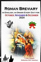 Book cover of The Roman Breviary in English, in Order, Every Day for October, November, December 2024 by V. Rev. Gregory Bellarmine SSJC+